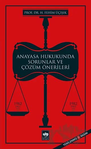 Anayasa Hukukunda Sorunlar ve Çözüm Önerileri