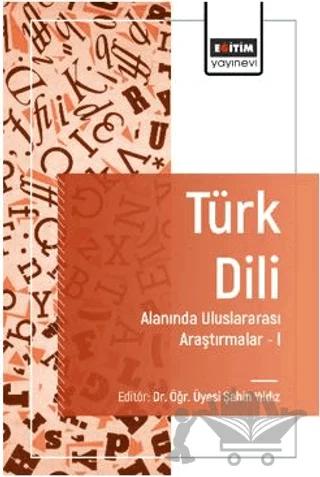 Türk Dili Alanında Uluslararası Araştırmalar - I