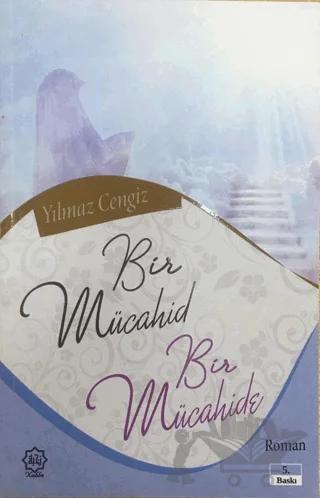 Bir Mücahid ve Bir Mücahide