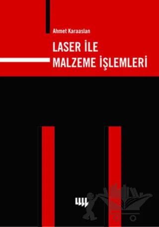 Laser ile Malzeme İşlemleri – Ahmet Karaaslan – Literatür Yayıncılık kitap kapağı