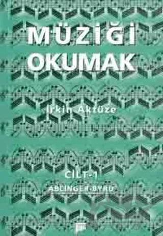 Müziği Okumak Cilt:1
