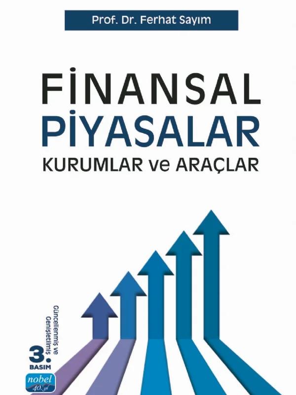FİNANSAL PİYASALAR Kurumlar ve Araçlar