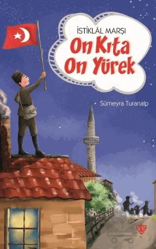 İstiklal Marşı - On Kıta On Yürek