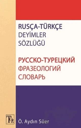 Rusça - Türkçe Deyimler Sözlüğü – Ö. Aydın Süer – Töz Yayınları kitap kapağı