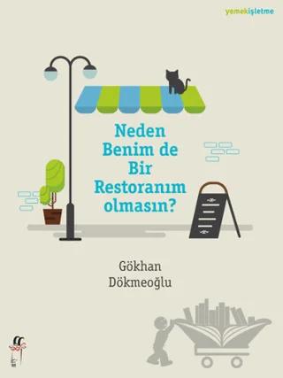 Neden Benim de Bir Restoranım Olmasın?