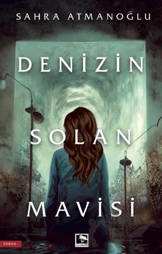 Denizin Solan Mavisi – Sahra Atmanoğlu – Çınaraltı Yayınları kitap kapağı