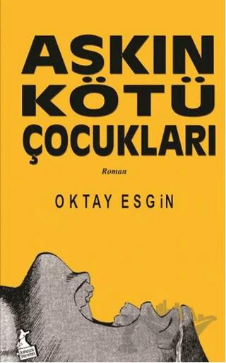 Aşkın Kötü Çocukları