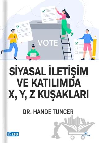 Siyasal İletişim ve Katılımda X, Y, Z Kuşakları