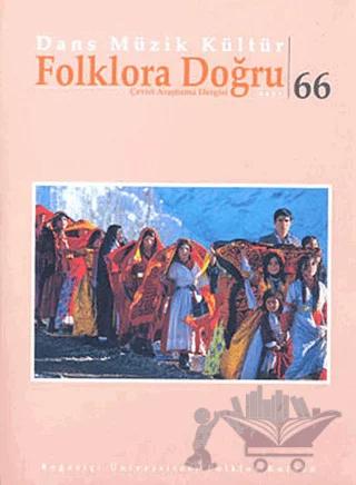 Dans Müzik Kültür Folklora Doğru Sayı: 66