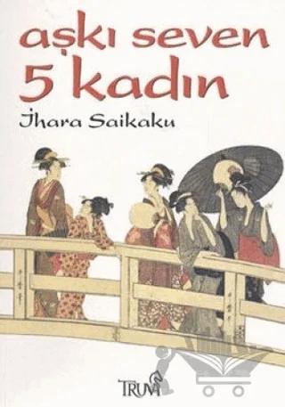 Aşkı Seven 5 Kadın
