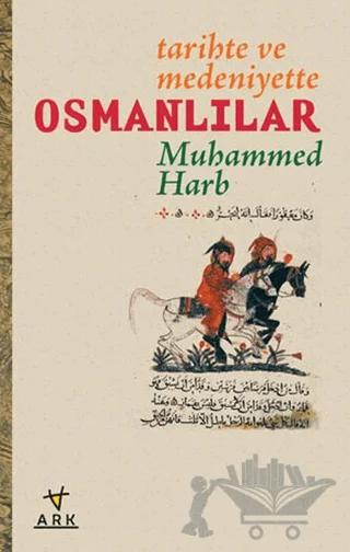 Tarihte ve Medeniyette Osmanlılar