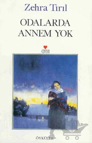 Odalarda Annem Yok