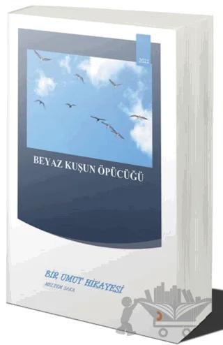 Beyaz Kuşun Öpücüğü
