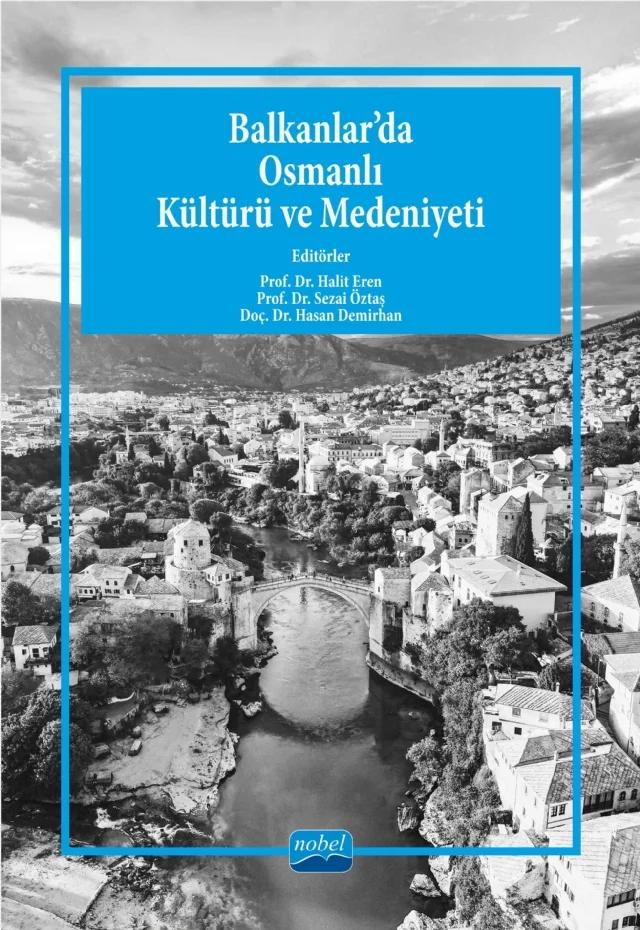 Balkanlar'da Osmanlı Kültürü ve Medeniyeti