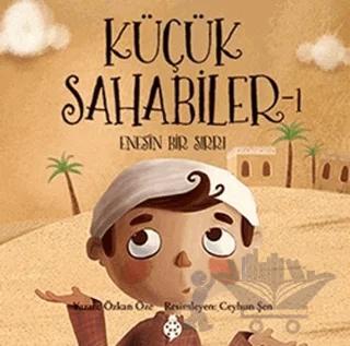 Küçük Sahabiler 1: Enes'in Bir Sırrı