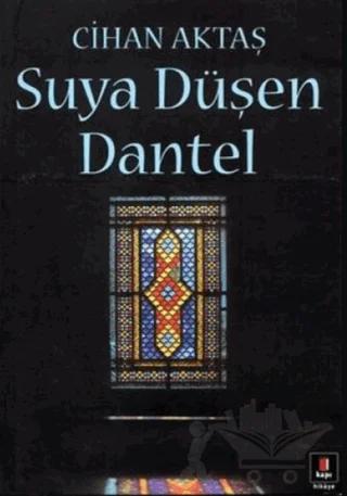 Suya Düşen Dantel