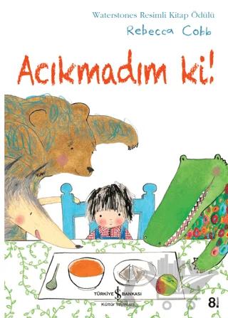 Acıkmadım Ki!