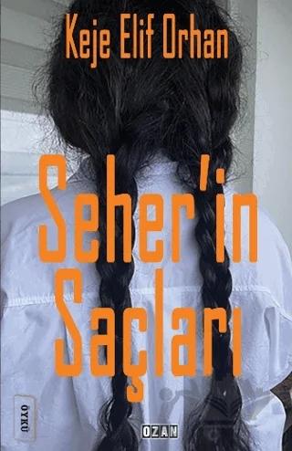 Seher’in Saçları