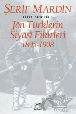 Jön Türklerin Siyasi Fikirleri 1895-1908