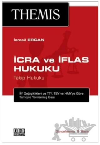 Themis İcra ve İflas Hukuku - Takip Hukuku