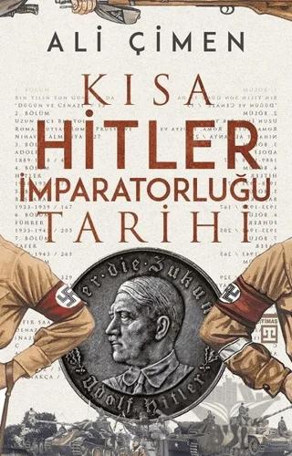 Kısa Hitler İmparatorluğu Tarihi