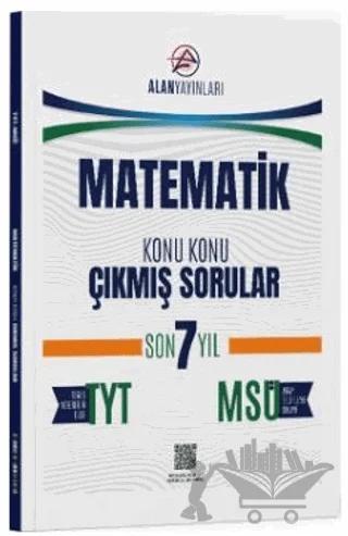 TYT MSÜ Matematik Konu Konu Çıkmış Sorular Son 7 Yıl
