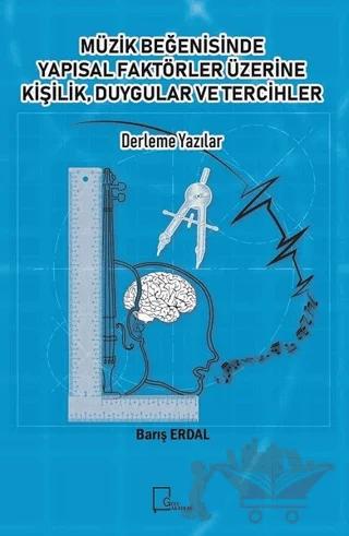 Müzik Beğenisinde Yapısal Faktörler Üzerine Kişilik Duygular ve Tercihler – Barış Erdal – Gece Akademi kitap kapağı