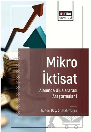 Mikro İktisat Alanında Uluslararası Araştırmalar I