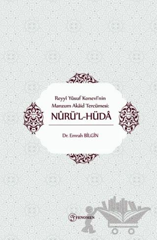 Reyyi Yusuf Konevi'nin Manzum Akaid Tercümesi: Nürü'lhüda