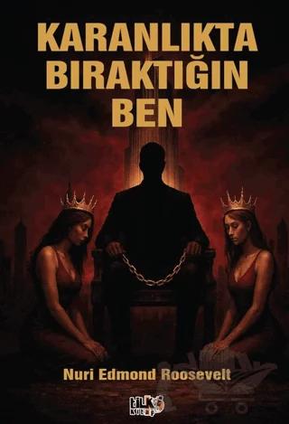 Karanlıkta Bıraktığın Ben