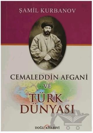 Cemaleddin Afgani ve Türk Dünyası