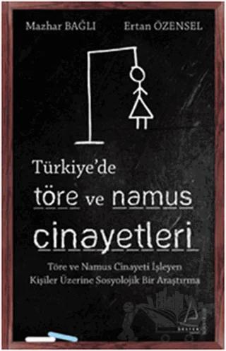 Türkiye’de Töre ve Namus Cinayetleri