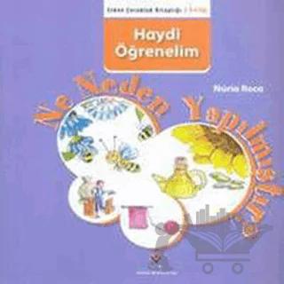 Haydi Öğrenelim - Ne Neden Yapılmıştır?