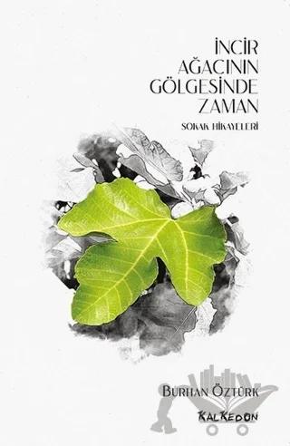 İncir Ağacının Gölgesinde Zaman