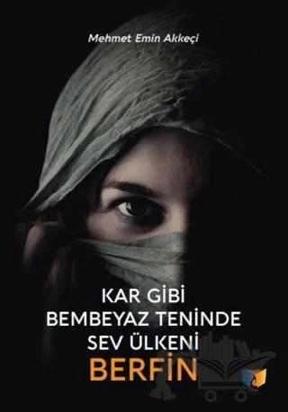 Kar Gibi Bembeyaz Teninde Sev Ülkeni Berfin