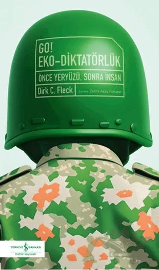 Go! Eko-Diktatörlük - Önce Yeryüzü, Sonra İnsan