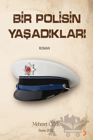 Bir Polisin Yaşadıkları