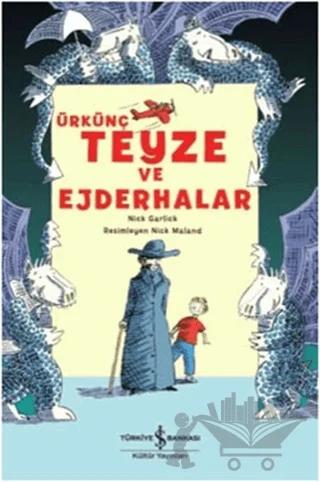 Ürkünç Teyze ve Ejderhalar