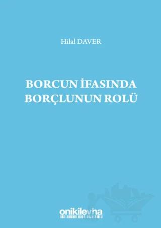 Borcun İfasında Borçlunun Rolü
