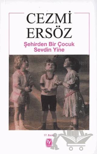Şehirden Bir Çocuk Sevdin Yine