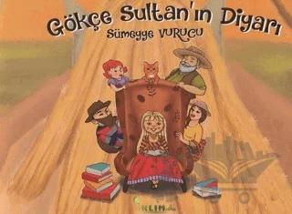 Gökçe Sultan'ın Diyarı