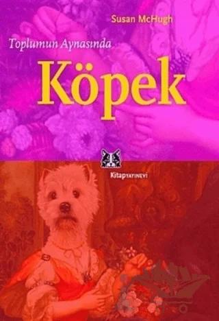 Toplumun Aynasında Köpek