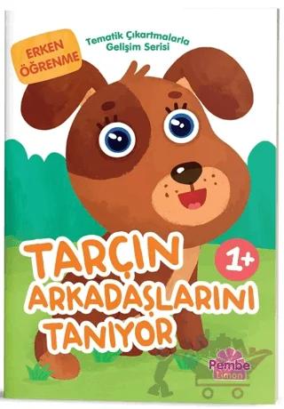 Tarçın Arkadaşlarını Tanıyor