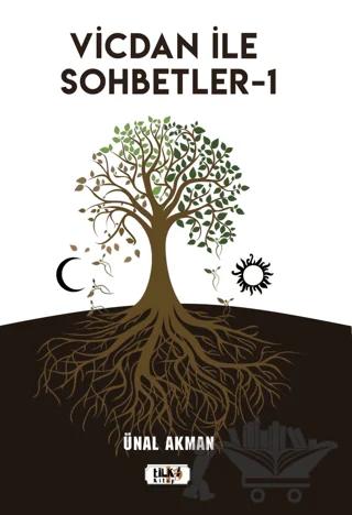 Vicdan ile Sohbetler 1