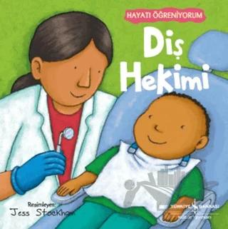 Diş Hekimi - Hayatı Öğreniyorum