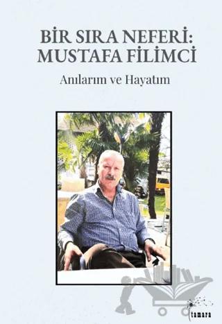 Bir Sıra Neferi: Mustafa Filimci
