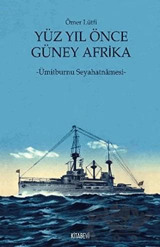 Yüz Yıl Önce Güney Afrika