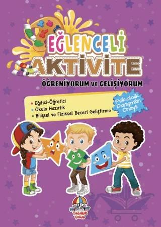 Eğlenceli Aktivite Öğreniyorum ve Gelişiyorum