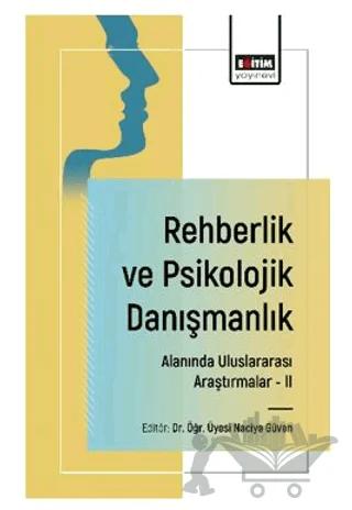 Rehberlik ve Psikolojik Danışmanlık Alanında Uluslararası Araştırmalar - II