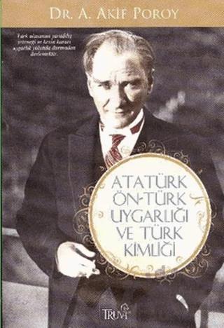Atatürk Ön-Türk Uygarlığı ve Türk Kimliği